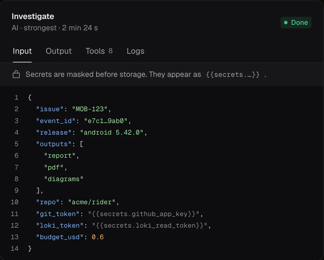 The input of an Investigate step: a note that secrets are masked before storage, and JSON where git_token and loki_token appear only as secrets placeholders.